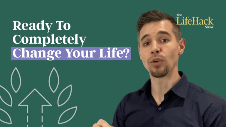 change your life
