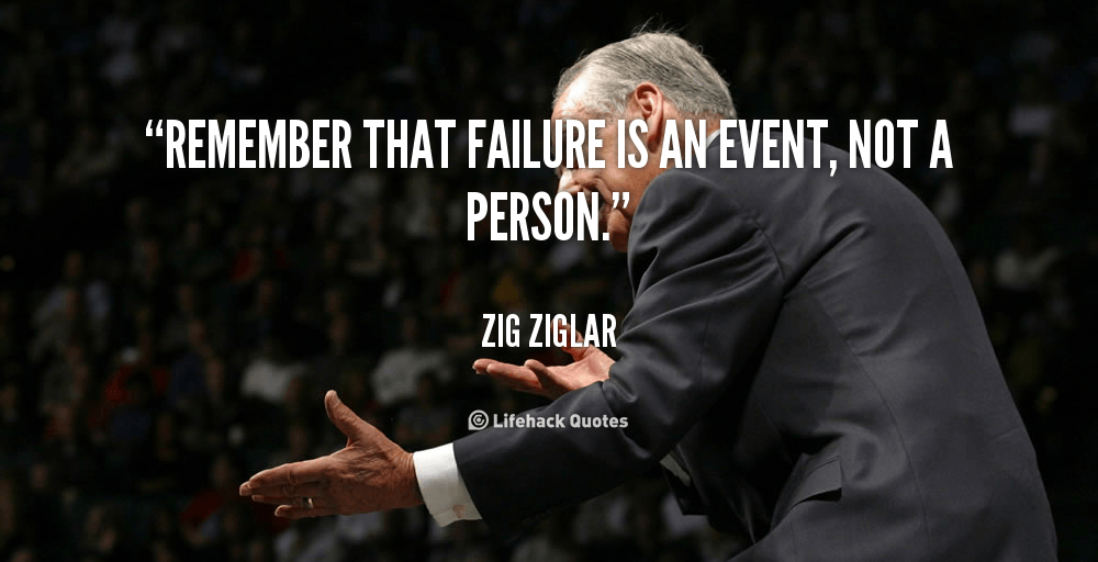 quote-Zig-Ziglar-remember-that-failure-is-an-event-not-42518