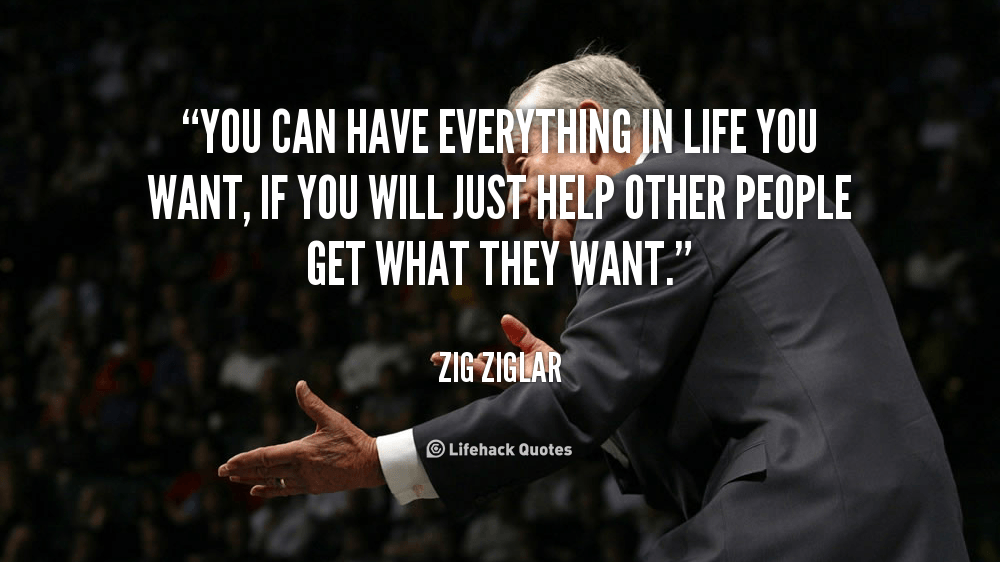 quote-Zig-Ziglar-you-can-have-everything-in-life-you-42525